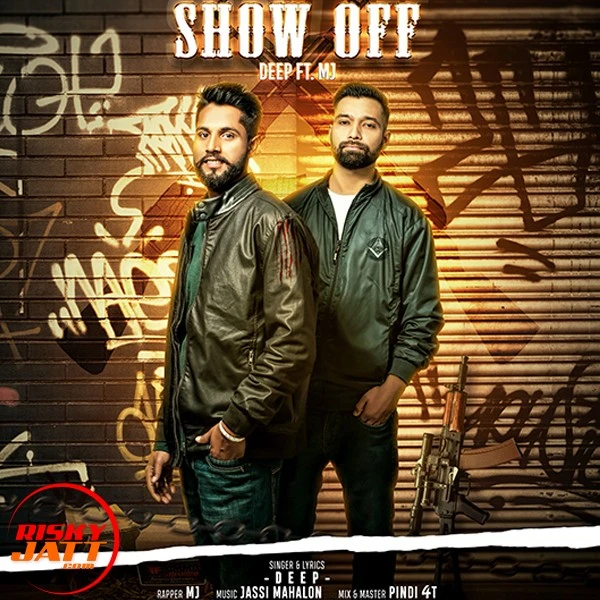 Download Show off Deep and M J mp3 song