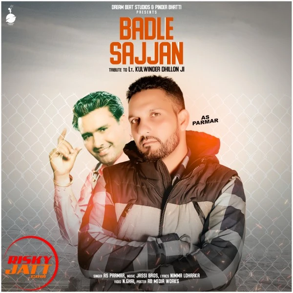 Download Badle Sajjan AS Parmar mp3 song, Badle Sajjan AS Parmar full album download