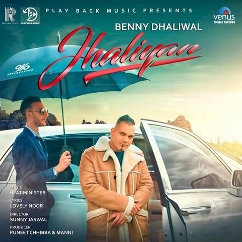 Download Jhaliyan Benny Dhaliwal mp3 song, Jhaliyan Benny Dhaliwal full album download