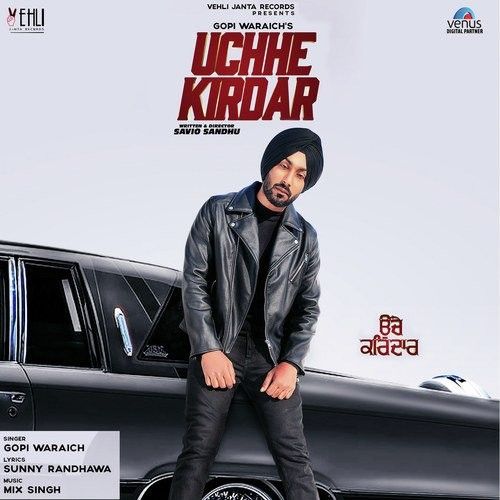 Download Uchhe Kirdar Gopi Waraich mp3 song, Uchhe Kirdar Gopi Waraich full album download
