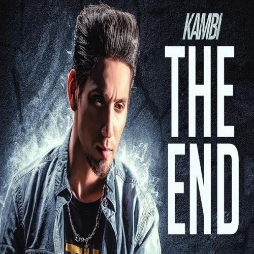 Download The End Kambi Rajpuria mp3 song, The End Kambi Rajpuria full album download