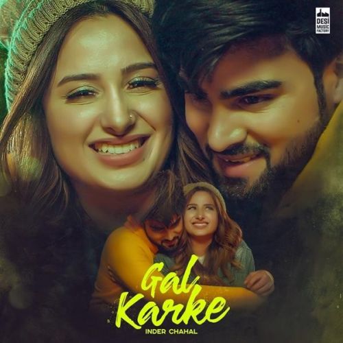 Download Gal Karke Inder Chahal mp3 song, Gal Karke Inder Chahal full album download