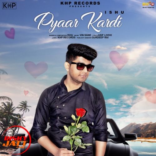 Download Pyar Kardi Ishu mp3 song, Pyar Kardi Ishu full album download