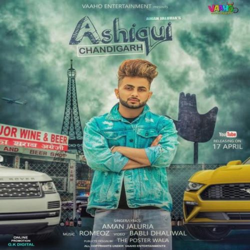 Download Ashiqui Chandigarh Aman Jaluria mp3 song, Ashiqui Chandigarh Aman Jaluria full album download