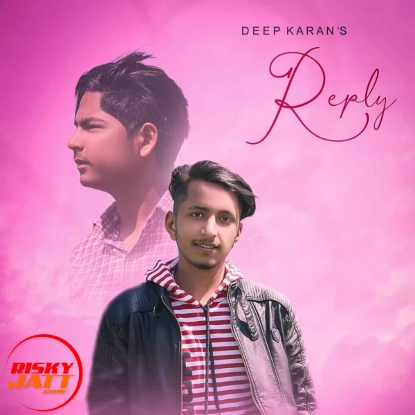 Download Reply Deep Karan mp3 song