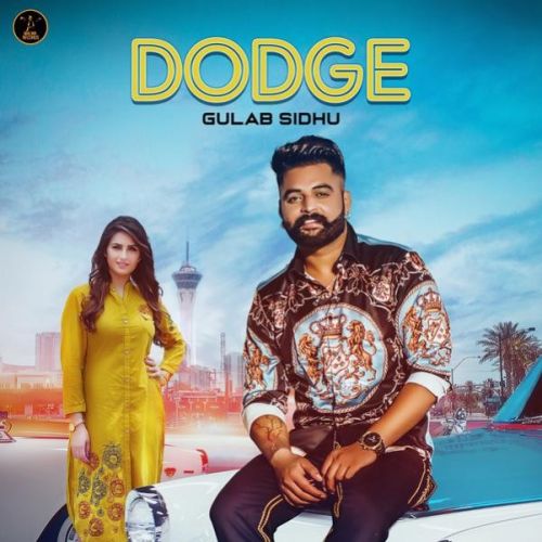 Download Dodge Gulab Sidhu, Gurlej Akhtar mp3 song, Dodge Gulab Sidhu, Gurlej Akhtar full album download