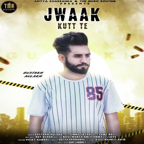 Gustakh Aulakh mp3 songs download,Gustakh Aulakh Albums and top 20 songs download