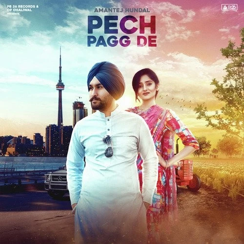 Download Pech Pagg De Amantej Hundal mp3 song, Pech Pagg De Amantej Hundal full album download