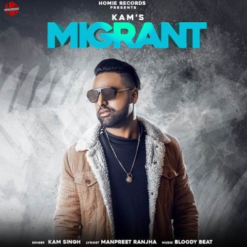 Download Migrant Kam Singh mp3 song, Migrant Kam Singh full album download