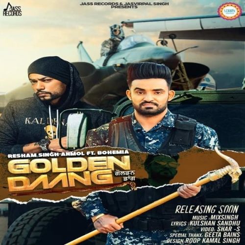 Golden Daang Lyrics by Resham Singh Anmol, Bohemia