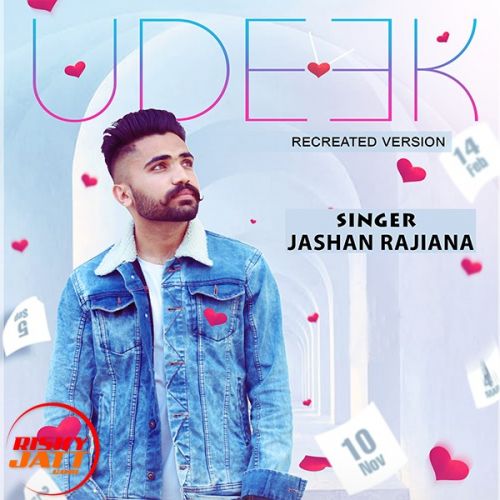 Udeek (recreated version) Lyrics by Jashan Rajiana