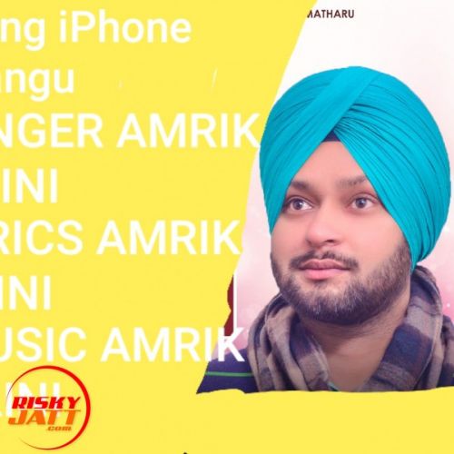 Download Iphone wangu Amrik Saini mp3 song, Iphone wangu Amrik Saini full album download