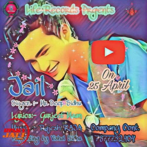 Download Jail Mr Deep Sidhu mp3 song, Jail Mr Deep Sidhu full album download