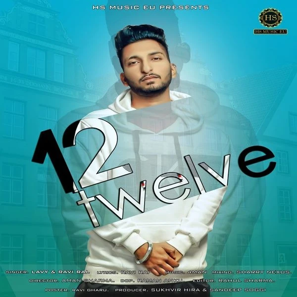 Download Twelve Lavy, Ravi Rai mp3 song, Twelve Lavy, Ravi Rai full album download