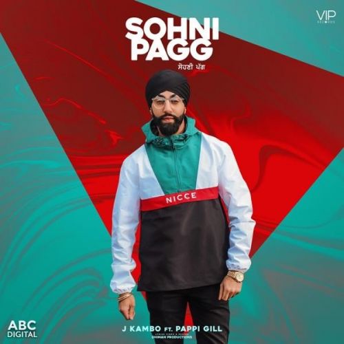 Download Sohni Pagg J Kambo, Pappi Gill mp3 song, Sohni Pagg J Kambo, Pappi Gill full album download