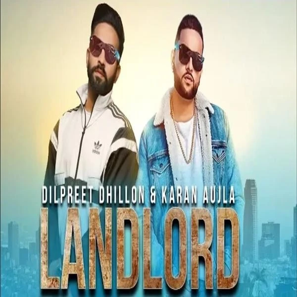 Download Landlord Dilpreet Dhillon, Gurlez Akhtar mp3 song, Landlord Dilpreet Dhillon, Gurlez Akhtar full album download