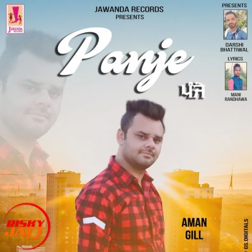 Download Panje Aman Gill mp3 song, Panje Aman Gill full album download