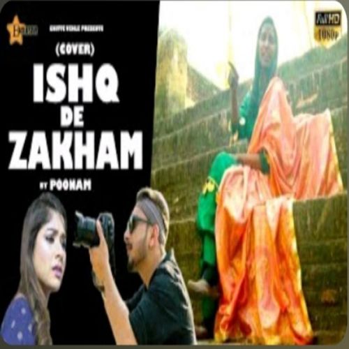 Download Ishq De Zakham (Cover) Poonam, Karan Arora mp3 song, Ishq De Zakham (Cover) Poonam, Karan Arora full album download