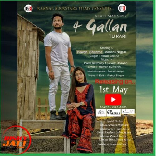 4 Gallan Tu Kari Lyrics by Aman Saroha, Pawan Sharma