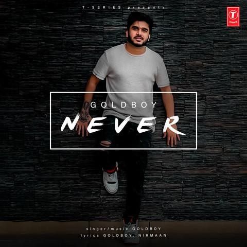 Download Never Gold Boy mp3 song, Never Gold Boy full album download