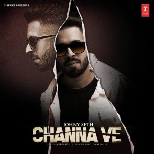 Download Channa Ve Johny Seth mp3 song, Channa Ve Johny Seth full album download