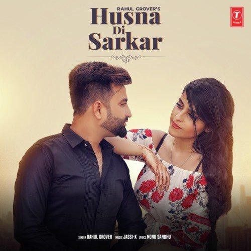 Download Husna Di Sarkar Rahul Grover mp3 song, Husna Di Sarkar Rahul Grover full album download