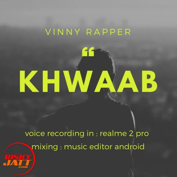Download Khwaab Vinny Rapper mp3 song