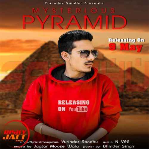 Download Mysterious Pyramid Yurinder Sandhu mp3 song, Mysterious Pyramid Yurinder Sandhu full album download