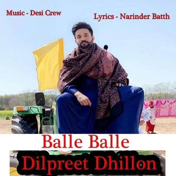 Download Balle Balle Dilpreet Dhillon mp3 song