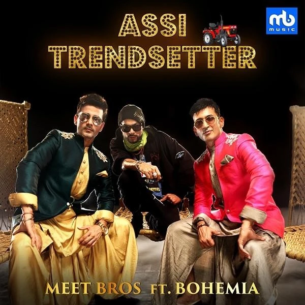 Download Assi Trendsetter Meet Bros and Bohemia mp3 song