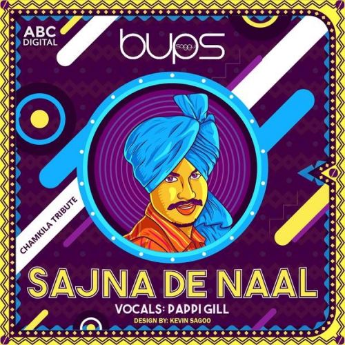 Download Sajna De Naal Pappi Gill mp3 song, Sajna De Naa Pappi Gill full album download