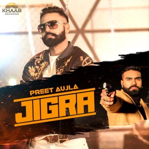 Download Jigra Preet Aujla mp3 song, Jigra Preet Aujla full album download