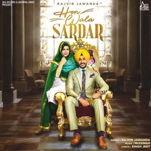 Download Hon Wala Sardar Rajvir Jawanda mp3 song, Hon Wala Sardar Rajvir Jawanda full album download