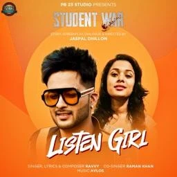 Download Listen Girl (Series-Student War) Ravvy mp3 song