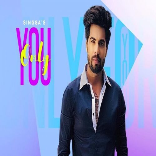 Download Only You Singga mp3 song, Only You Singga full album download