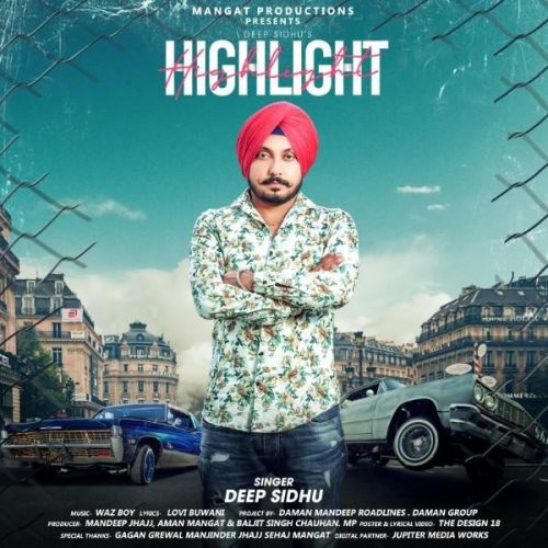 Download Highlight Deep Sidhu mp3 song, Highlight Deep Sidhu full album download