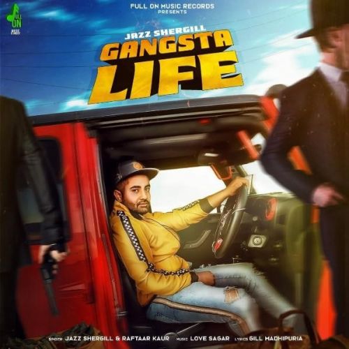 Download Gangsta Life Jazz Shergill, Raftaar Kaur mp3 song, Gangsta Life Jazz Shergill, Raftaar Kaur full album download