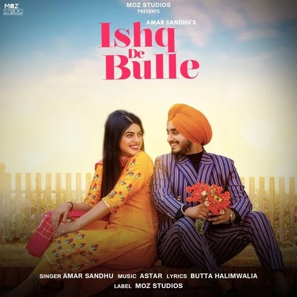 Download Ishq De Bulle Amar Sandhu mp3 song, Ishq De Bulle Amar Sandhu full album download