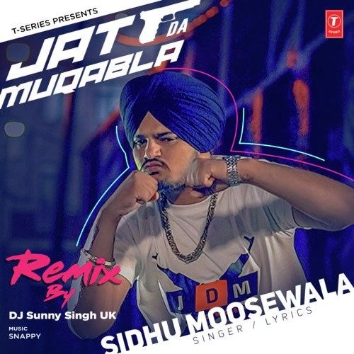 Download Jatt Da Muqabla Remix DJ Sunny Singh UK, Sidhu Moose Wala mp3 song, Jatt Da Muqabla Remix DJ Sunny Singh UK, Sidhu Moose Wala full album download