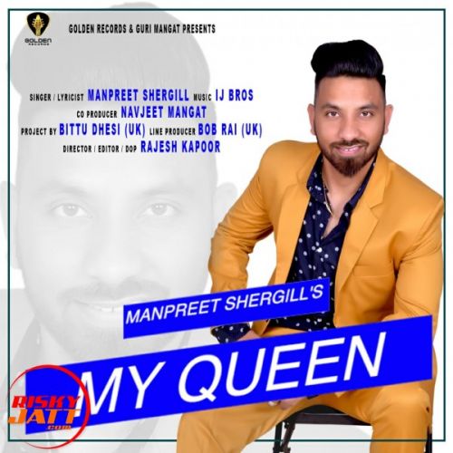 Download My Queen Manpreet Shergill mp3 song, My Queen Manpreet Shergill full album download
