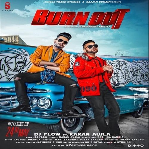 Download Burn Out DJ Flow, Karan Aujla mp3 song, Burn Out DJ Flow, Karan Aujla full album download