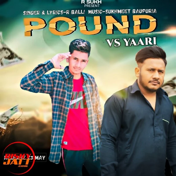 Download Pound vs yaari R Balli mp3 song
