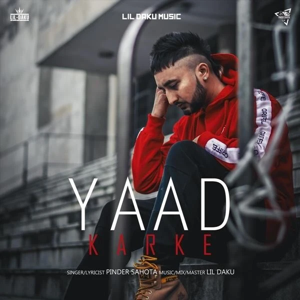 Download Yaad Karke Pinder Sahota mp3 song, Yaad Karke Pinder Sahota full album download