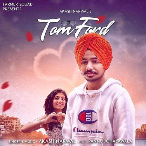 Download Tom Ford Akash Narwal mp3 song, Tom Ford Akash Narwal full album download