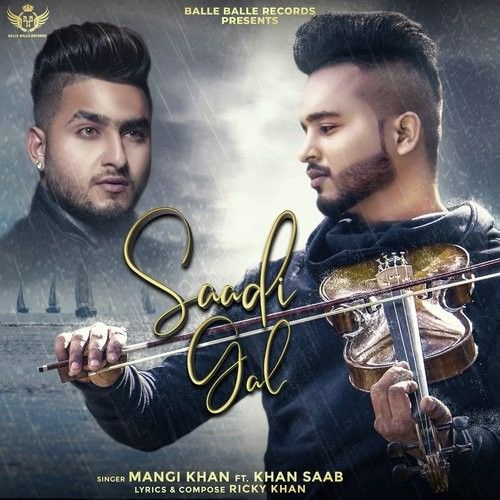 Download Saadi Gal Mangi Khan, Khan Saab mp3 song, Saadi Gal Mangi Khan, Khan Saab full album download