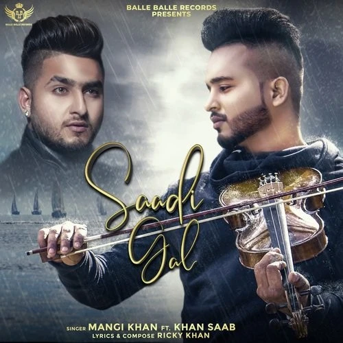 Download Saadi Gal Mangi Khan, Khan Saab mp3 song, Saadi Gal Mangi Khan, Khan Saab full album download