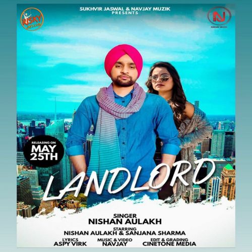 Download Landlord Nishan Aulakh mp3 song, Landlord Nishan Aulakh full album download