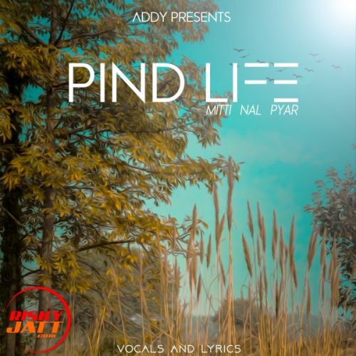 Pind Life Lyrics by Ravvy Cheema