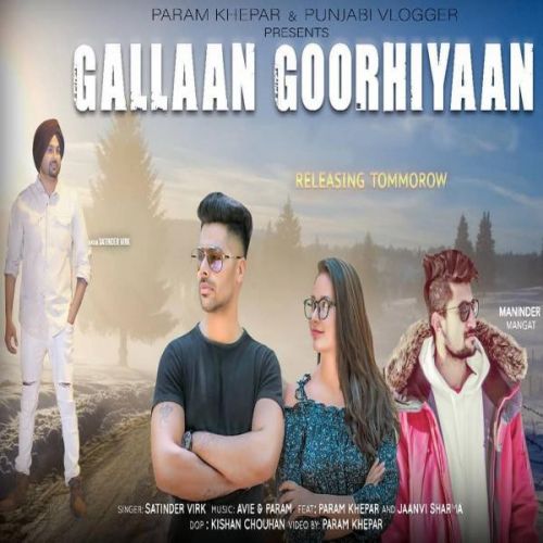 Download Gallan Goodiyaan Satinder Virk mp3 song, Gallan Goodiyaan Satinder Virk full album download