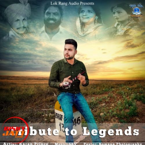 Download Tribute To Legends Karan Prince mp3 song, Tribute To Legends Karan Prince full album download